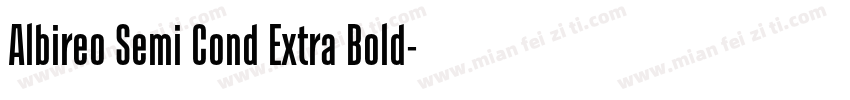 Albireo Semi Cond Extra Bold字体转换